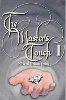 Master's Touch I, The, by Mildred Nelson Smith