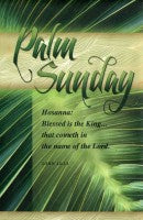 Palm Sunday-2; John 12:13 (Palm Sunday Bulletin)
