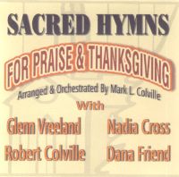 Sacred Hymns for Praise and Thanksgiving (CD), by Mark L. Colville