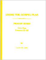 Living the Gospel Plan (Unit 2), by Lucille Imlay