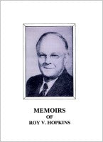 Memoirs of Roy V. Hopkins, compiled by Gale B. Witherell