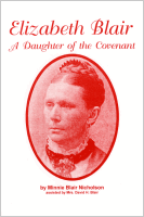 Elizabeth Blair, a Daughter of the Covenant, by Minnie Blair Nicholson