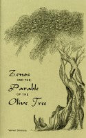 Zenos and the Parable of the Olive Tree, by Verneil W. Simmons