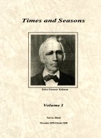 Times and Seasons:  Volume 1 (November 1839 - October 1840)