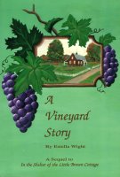 Vineyard Story, A, by Estella Wight