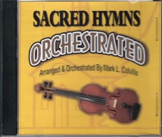 Sacred Hymns for Orchestra (CD) by Mark L. Colville