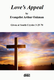 Arthur A. Oakman (Apostle/Patriarch)--Love's Appeal (CD)