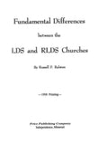 Fundamental Differences between the LDS and RLDS Churches, by Russell F. Ralston