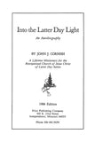 Into the Latter Day Light, by Seventy John J. Cornish