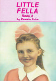 Little Fella--Book 4, by Pamela Price