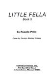 Little Fella--Book 5, by Pamela Price
