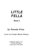 Little Fella--Book 3, by Pamela Price