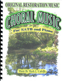 Choral Music for SATB and Piano, (music) by Mark Colville