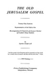 Old Jerusalem Gospel, The, by Apostle Joseph Luff