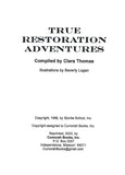 True Restoration Adventures, compiled by Clara Thomas