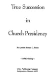 True Succession in Church Presidency, by Heman C. Smith