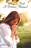 Who Can Find a Virtuous Woman?, by Kathleen D. Snively