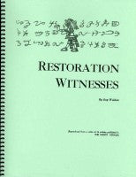 Restoration Witnesses, by Roy E. Weldon