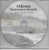 Thomas E. (Tommy) Thomas (Seventy): Odessa Restoration Branch Sermon (CD)