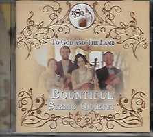 To God and the Lamb (CD), by Bountiful String Quartet