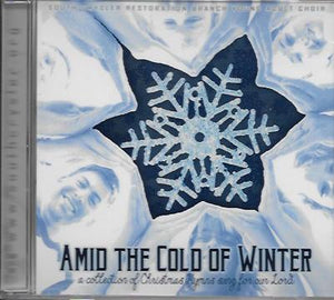 Amid the Cold of Winter (CD), by South Crysler Restoration Branch Young Adult Choir