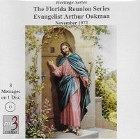 Arthur A. Oakman (Apostle/Patriarch) Florida Reunion Series (CD-MP3 Format)