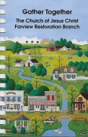 Gather Together, by Farview Restoration Branch