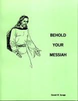 Behold Your Messiah, by Donald Savage