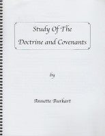 Study of the Doctrine and Covenants (Spiral-bound), by Annette Burkart