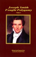 Joseph Smith Fought Polygamy--Volume 3 (Paperback), by Richard and Pamela Price