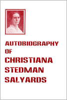 Autobiography of Christiana Stedman Salyards, edited by Paul V. Ludy