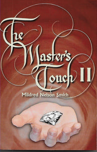 Master's Touch II, The, by Mildred Nelson Smith