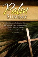 Palm Sunday-3; Mark 11:9 (Palm Sunday Bulletin)