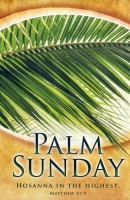 PalmSunday-1; Matt. 21:9 (Palm Sunday Bulletin)