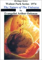 Apostle/Patriarch Arthur A. Oakman:  Nature of the Universe, The (CDs)