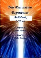True Restoration Experiences (CD Audio Book), read by Holly McLean