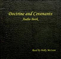 Doctrine and Covenants (CD Audio Book), read by Holly McLean