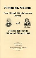 Richmond, Missouri--Some Historic Sites in Mormon History, by Annette W. and William J. Curtis