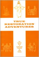 True Restoration Adventures, compiled by Clara Thomas