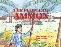People of Ammon, The, by Jay Davis