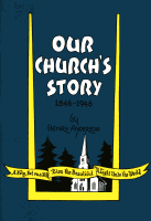 Pictorial Set -- Book 2: Our Church's Story 1846-1946, by Henry Anderson