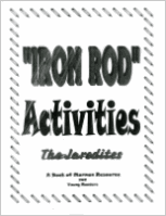 Iron Rod Activities--The Jaredites, by June Settles
