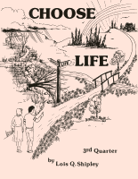 Choose Life--Student's Book (3rd Quarter), by Lois Q. Shipley