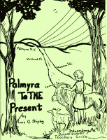 Palmyra to the Present--Teacher's Guide (2nd Quarter), by Lois Q. Shipley