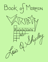Book of Mormon Variety Puzzles, by Lois Q. Shipley