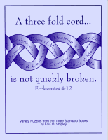 A Three Fold Cord...is Not Quickly Broken, by Lois Q. Shipley