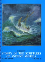 Gregson's Stories of the Scriptures of Ancient America:  Volume 2 (The Migration)