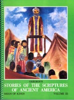 Gregson's Stories of the Scriptures of Ancient America:  Volume 3 (Reign of Kings)