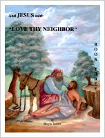 And Jesus Said (#3): "Love Thy Neighbor," by Beryle J. Immer
