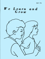 We Learn and Grow (Book 1), by Norma Anne Holik